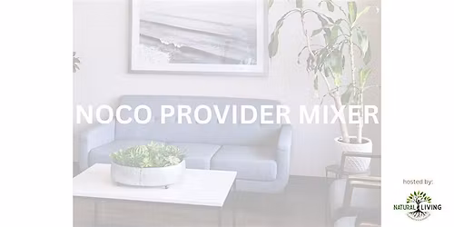 NOCO Provider Mixer: Pediatric Emphasis w\/ Summit Speech