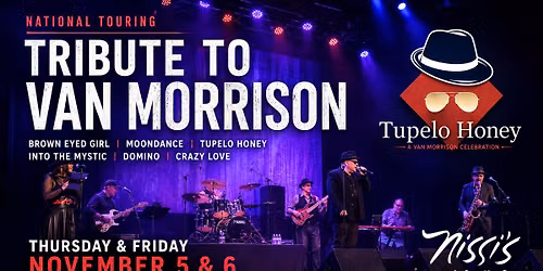 Tupelo Honey | Nat\u2019l Touring Van Morrison Tribute Returns for 2 Nights!