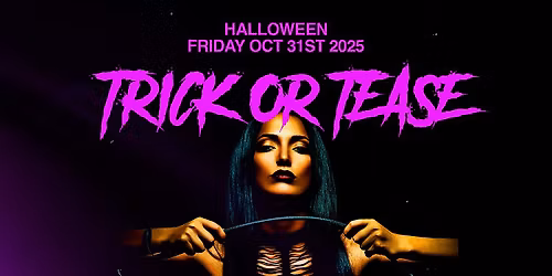 HALLOWEEN SPECIAL: TRICK OR TEASE