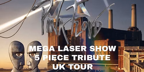 Pink Floyd | Mega Laser Show 5 Piece Tribute Comes To Wolverhampton 