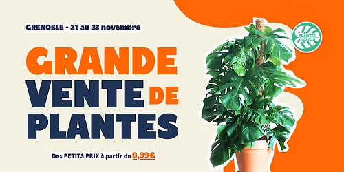 Grande Vente de Plantes Grenoble
