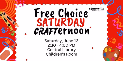 Free Choice CRAFTernoon: Saturday Edition