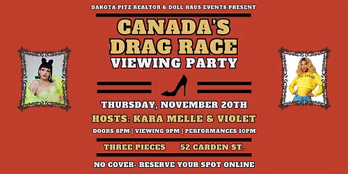 Canada's Drag Race Season 6 Viewing Party! Weekly at Three Pieces in Guelph