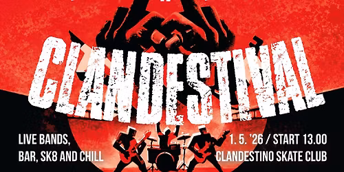CLANDESTIVAL - mano a mano miniramp contest + live music