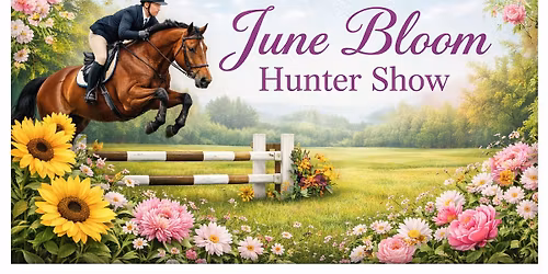 JUNE BLOOM HUNTER SHOW