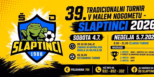39. TRADICIONALNI TURNIR V MALEM NOGOMETU - SLAPTINCI 2026