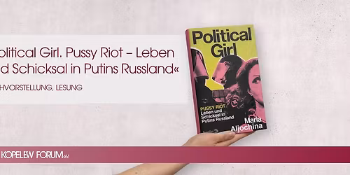 \u00bbPolitical Girl\u00ab von Maria Aljochina