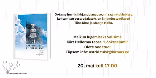 Kirjandusmuuseumi raamatuklubi hooaja viimane kohtumine: "L\u00f5okeselumi"