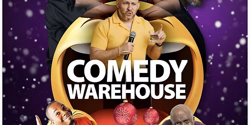 Comedy Warehouse | CHRISTMAS SPECIAL