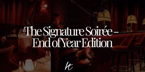 The Signature Soire\u00e9 (#1 Thing To Do In London - voted by Cosmo Magazine)