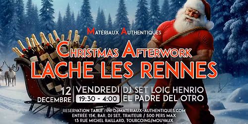 Christmas Afterwork - L\u00e2che Les Rennes
