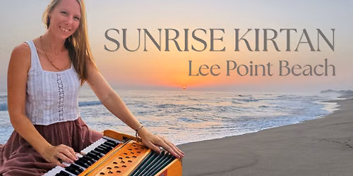 Sunrise Kirtan @ Lee Point