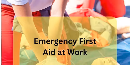 Emergency First Aid at Work