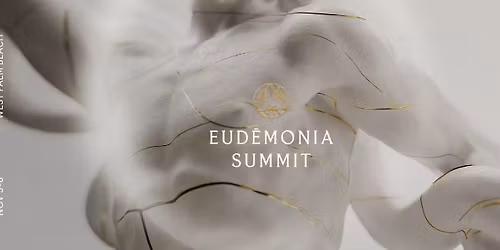 Eud\u0113monia Summit 2026