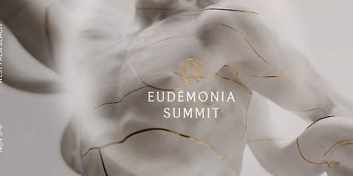 Eud\u0113monia Summit 2026