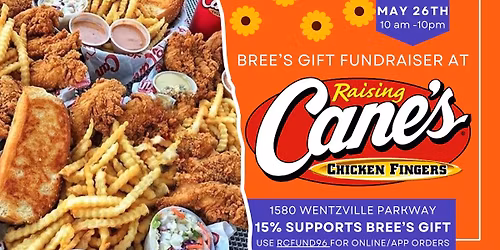 Bree\u2019s Gift Fundraiser at Raising Cane's Chicken Fingers 