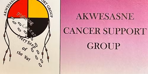Akwesasne Cancer Support Group Annual Fundraiser