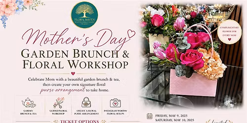 Mother\u2019s Day Garden Brunch & Floral Workshop