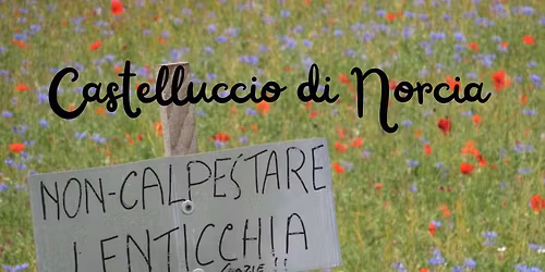 Castelluccio di Norcia e Cascate delle Marmore