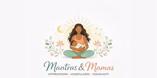 MANTRAS AND MAMAS