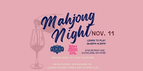 Mahjong 101 + Glass of Wine | Mahjong IRL at Flight Cleveland