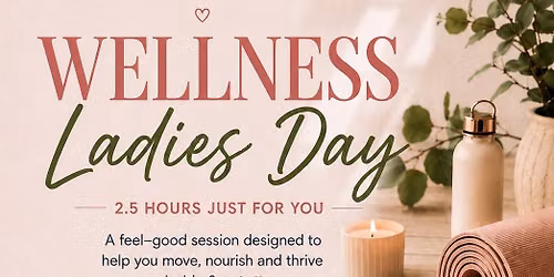Ladies Wellness Day Rest & Reset