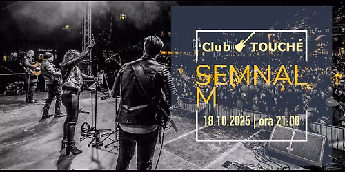 Semnal M | Club Touché