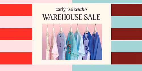 Warehouse Sale @ Carly Rae Studio