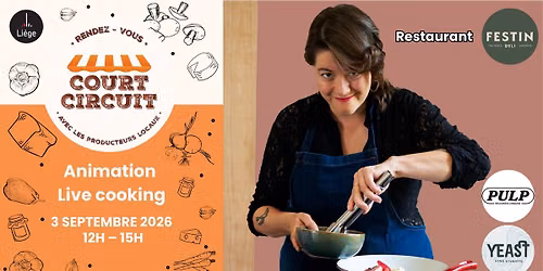Court-Circuit - Live Cooking avec Festin