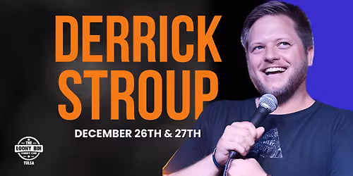 Derrick Stroup @ The Loony Bin Comedy Club -- Tulsa