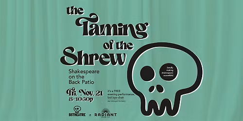 Shakespeare on the Back Patio: TAMING OF THE SHREW starring BS Theatre