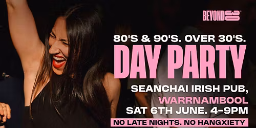 80s &amp; 90s Over 30s Daytime Clubbing - WARRNAMBOOL\ud83d\udd7a\ud83c\udffd