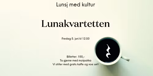Lunsj med kultur: Lunakvartetten