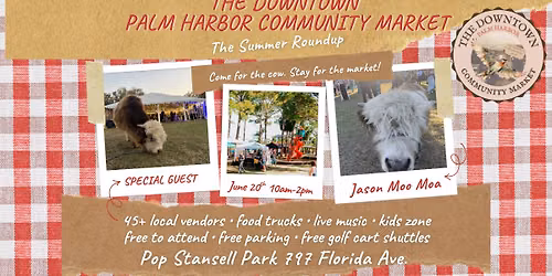 Fluffy Cow Experience at The Downtown Palm Harbor Community Market: The Summer Roundup