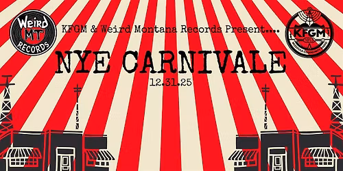Weird Montana Records NYE Carnivale