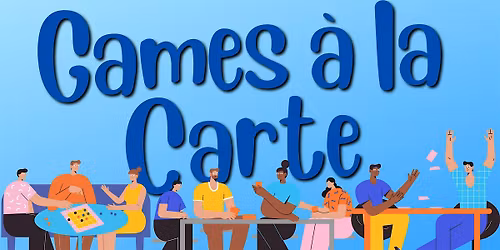 Games \u00e0 la Carte