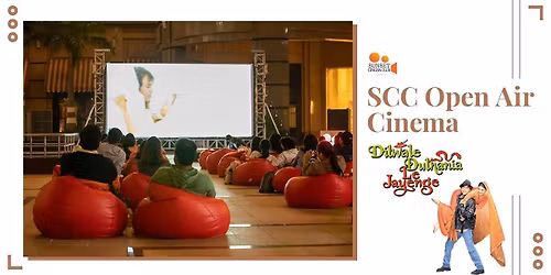 SCC Open Air Cinema - Dilwale Dulhania Le Jaayenge