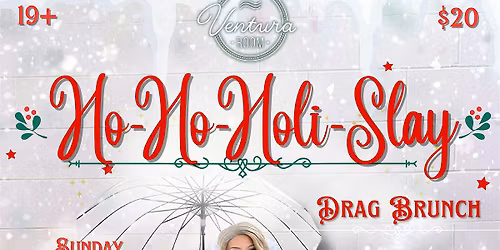 Ho-Ho-Holi-Slay Drag Brunch!