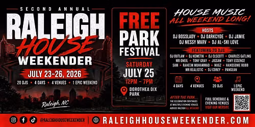 HOUSE MUSIC FESTIVAL - SECOND ANNUAL RALEIGH HOUSE WEEKENDER