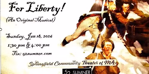 FOR LOVE! FOR LIBERTY! A new Musical about General Knox.