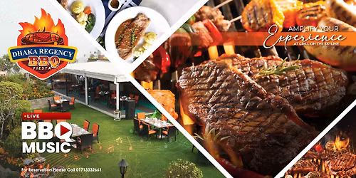 DHAKA REGENCY BBQ FIESTA On The Skyline 