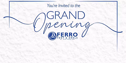 Grand Opening Celebration \u2013 Ferro Foot & Ankle Floyds Knobs Location