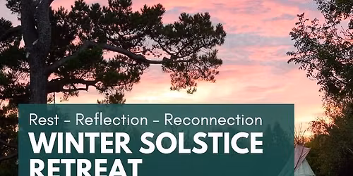 Winter Solstice Retreat