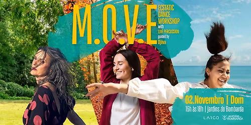 M.O.V.E _ ECSTATIC DANCE workshop _ OPEN AIR with LIVE PERCUSSION __ LISBOA