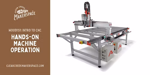 Intro to CNC: Hands-On Machine Operation