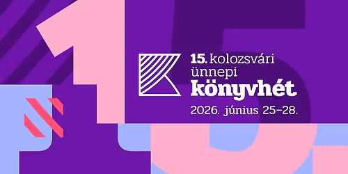 15. Kolozsv\u00e1ri \u00dcnnepi K\u00f6nyvh\u00e9t
