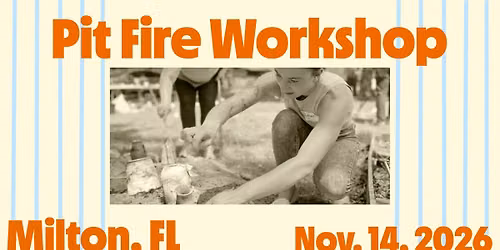 Pit Fire Ceramics Workshop - Fall 2026
