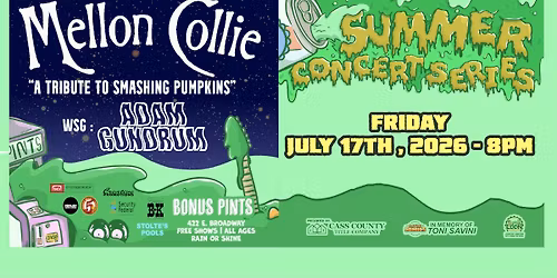 Mellon Collie "a Tribute to Smashing Pumpkins" wsg Adam Gundrum Outdoor Summer Concert