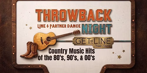 Throwback Country Line & Partner Dance Night - Get in Line RI
