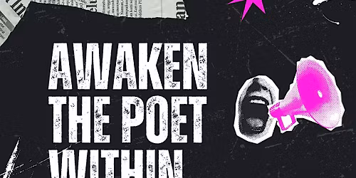 Awaken the Poet Within
